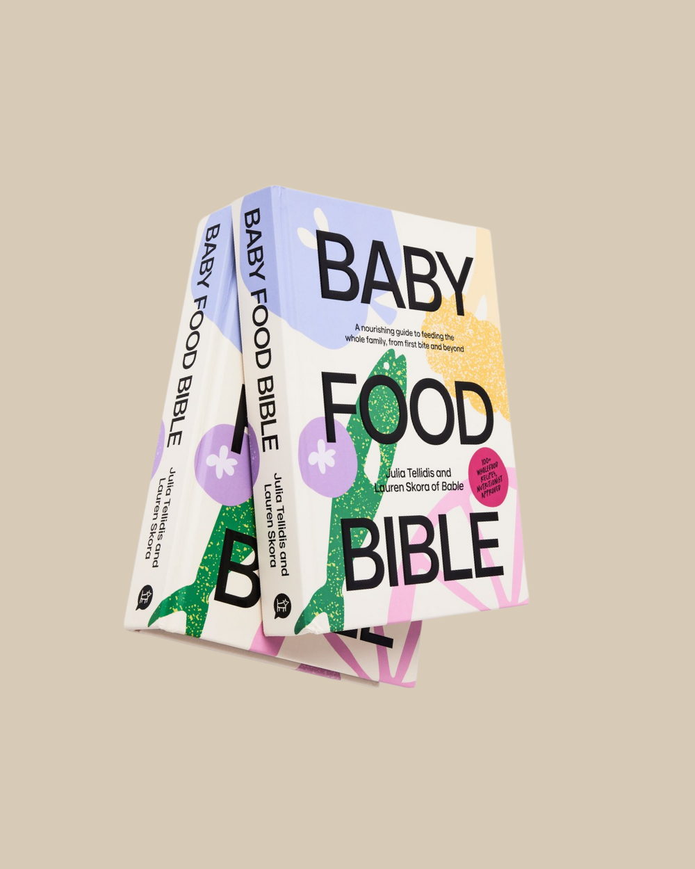 Baby Food Bible - Julia Tellidis & Lauren Skora