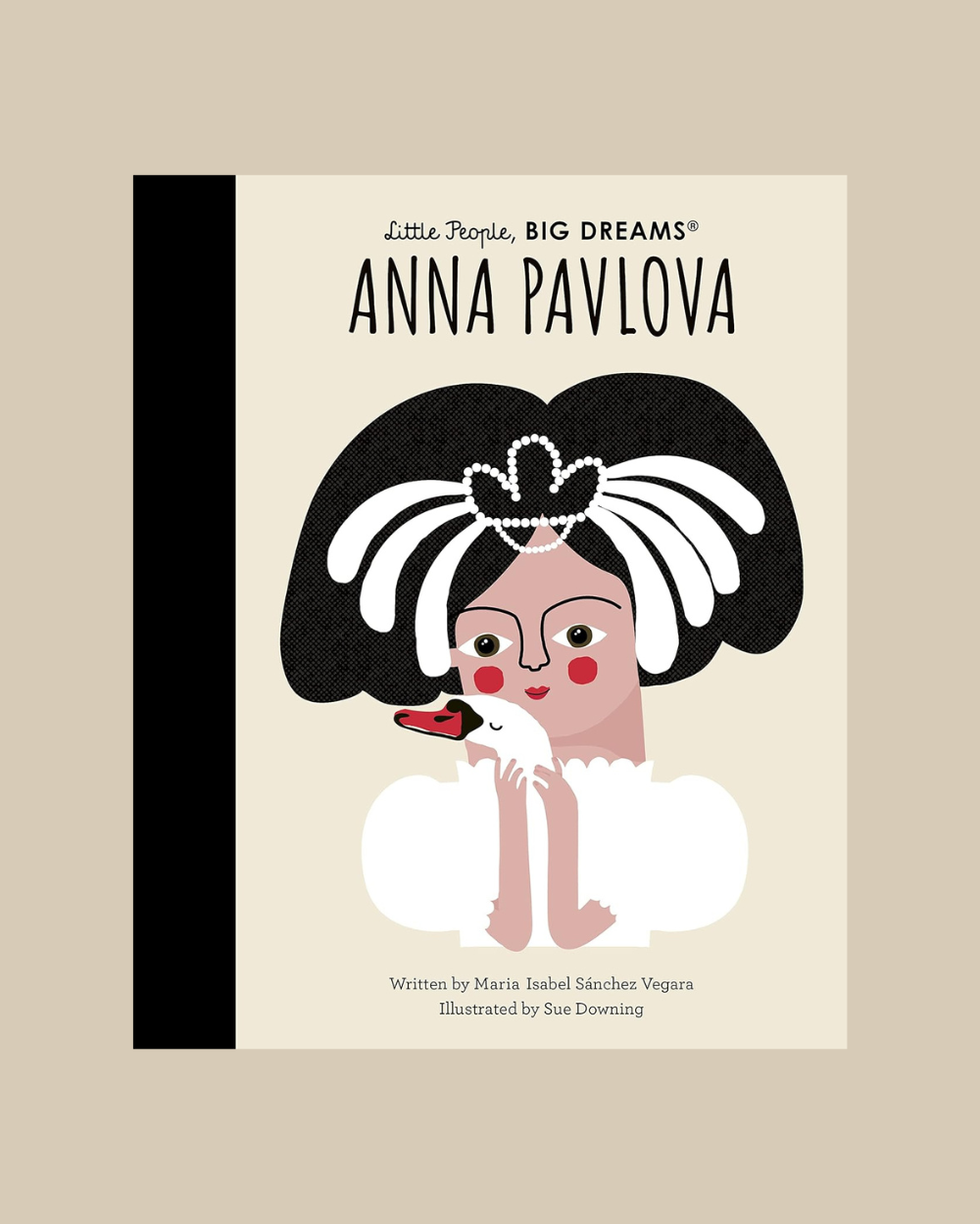 Little People, Big Dreams - Anna Pavlova