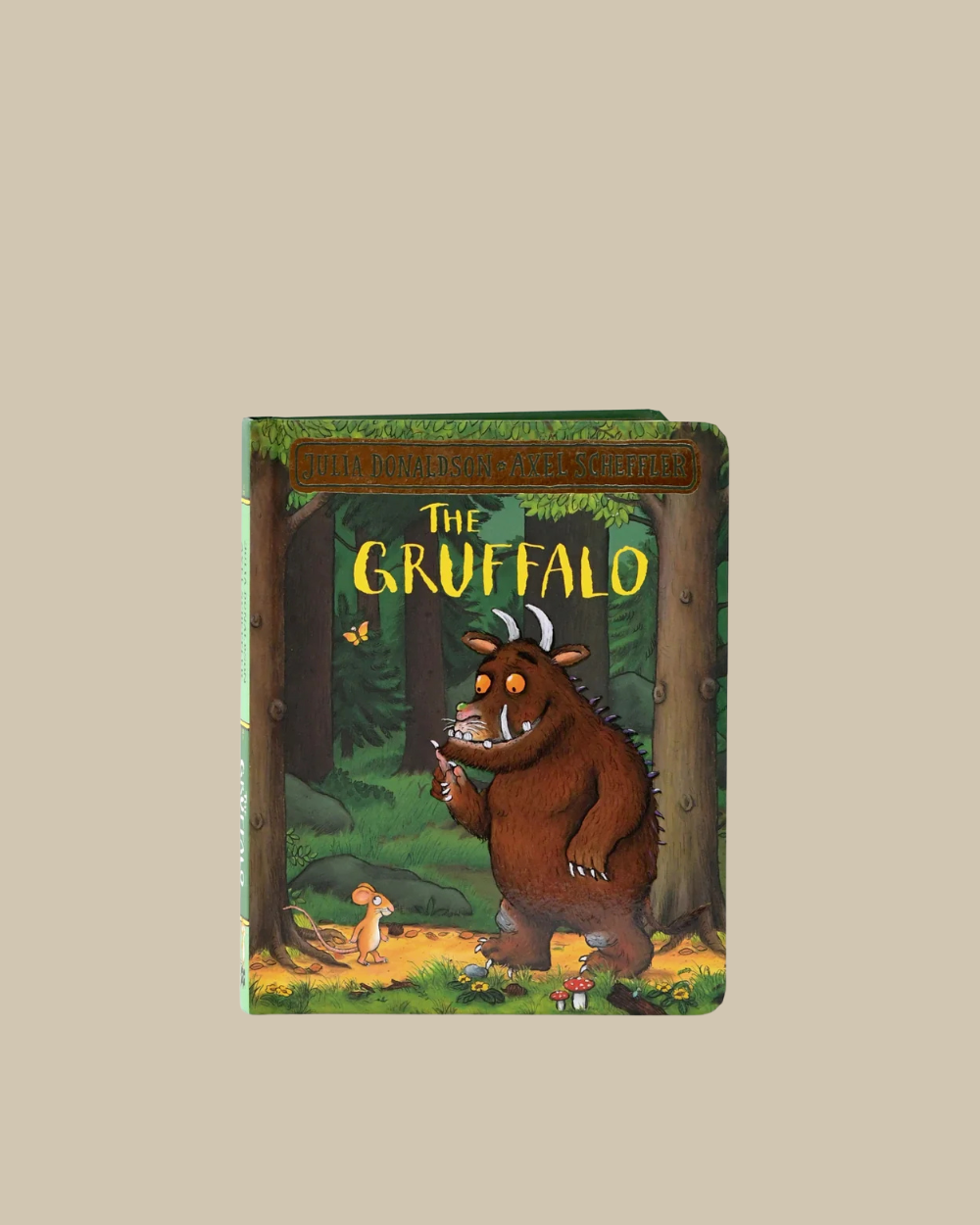 The Gruffalo, by Julia Donaldson and Axel Scheffler