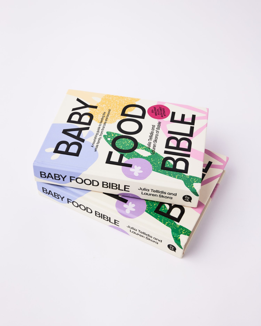 Baby Food Bible - Julia Tellidis & Lauren Skora