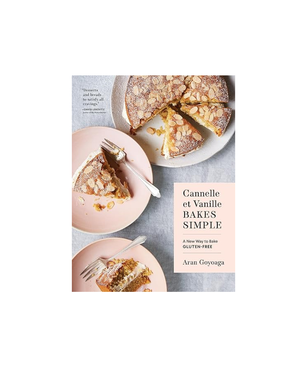 Cannelle et Vanille Bakes Simple - Aran Goyoaga