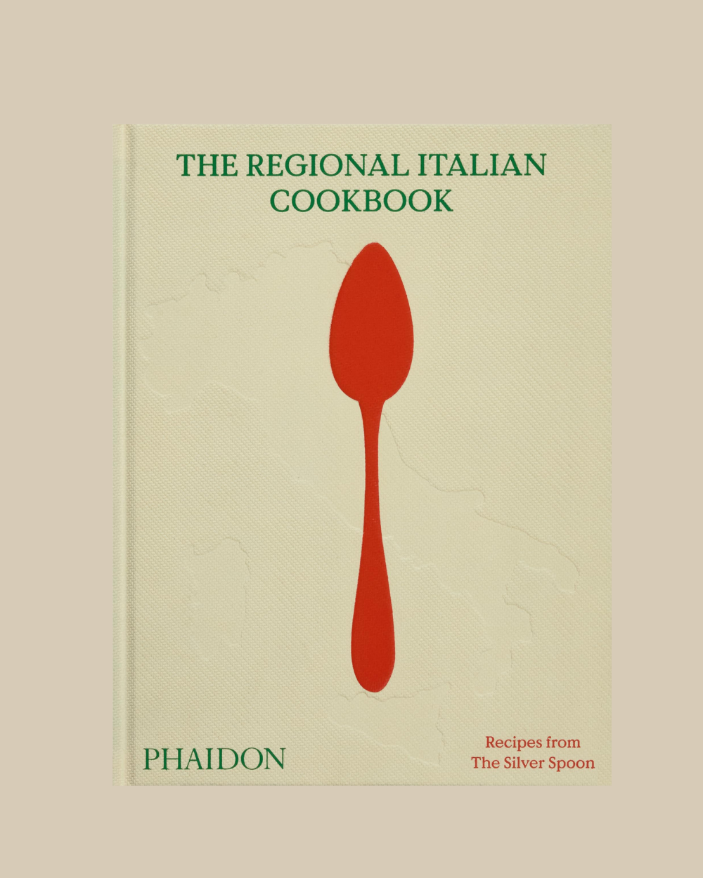 The Regional Italian Cookbook, Recipes from The Silver Spoon