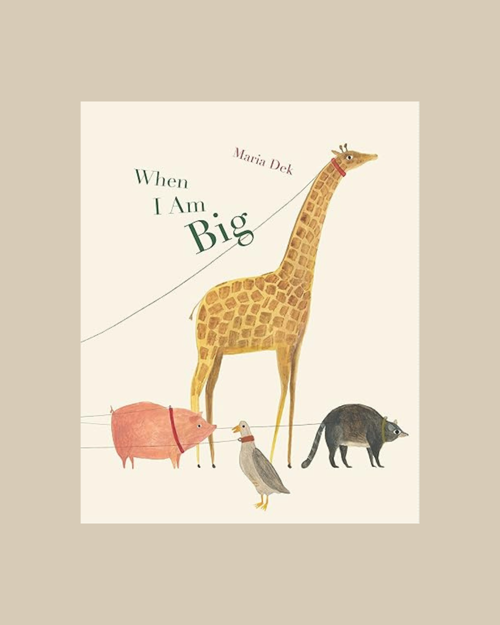 When I Am Big - Maria Dek