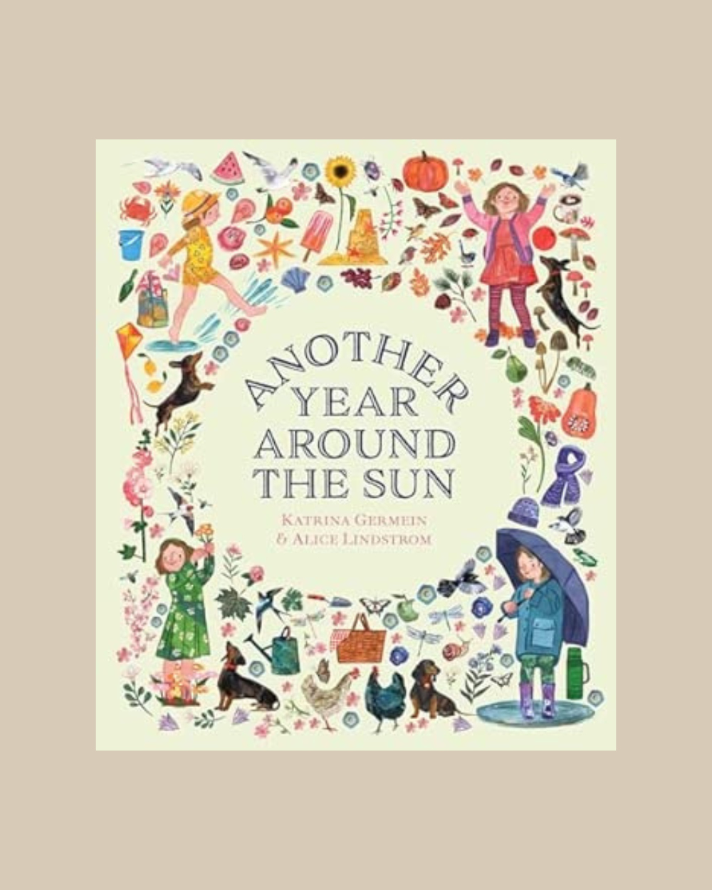 Another Year Around The Sun - Katrina Germein & Alice Lindstrom