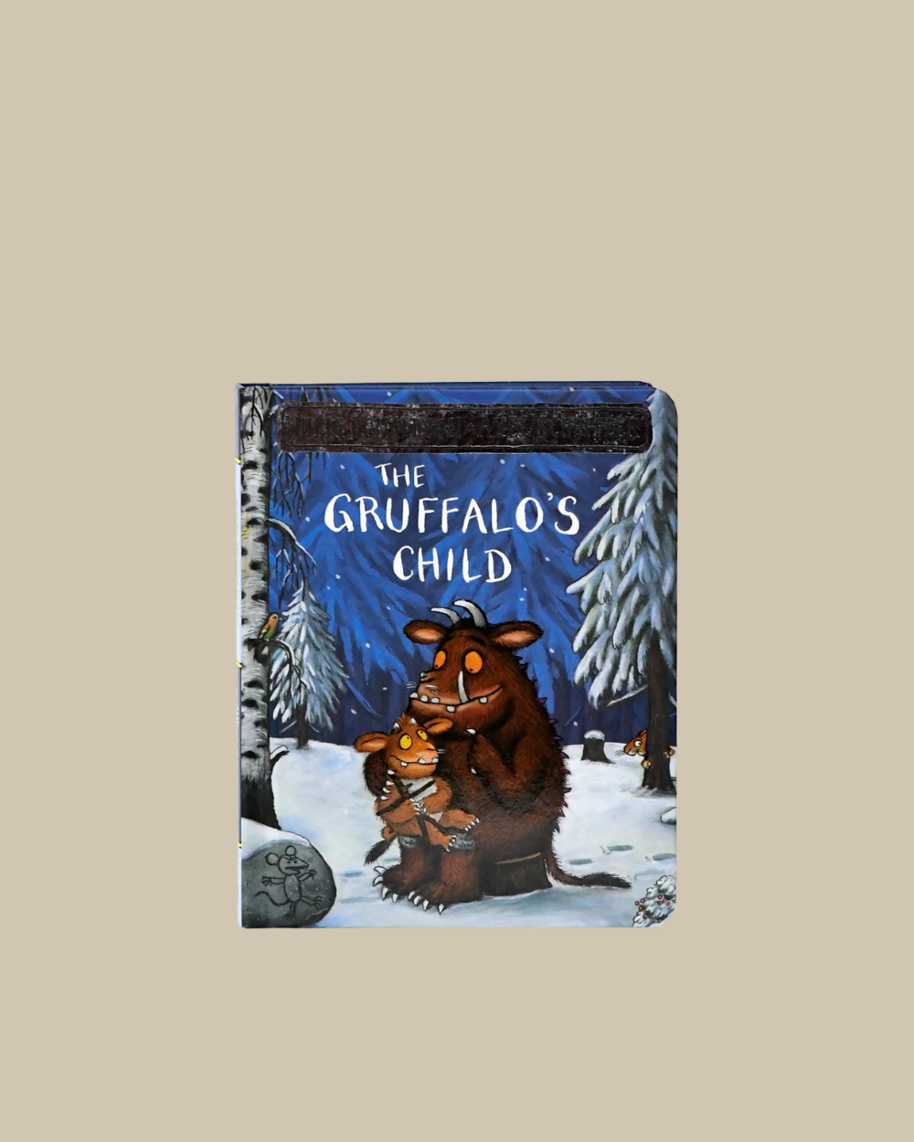 The Gruffalo's Child, by Julia Donaldson and Axel Scheffler