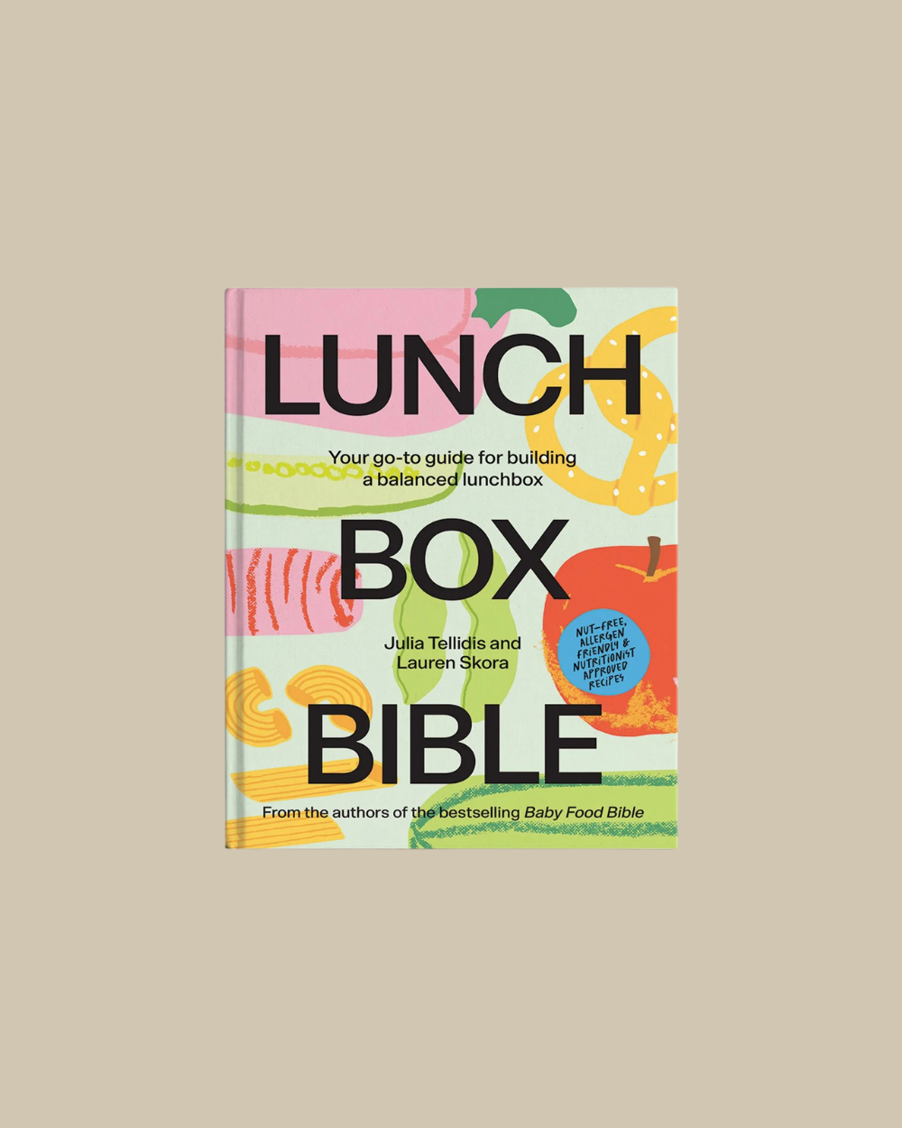 Lunch Box Bible - Julia Tellidis & Lauren Skora