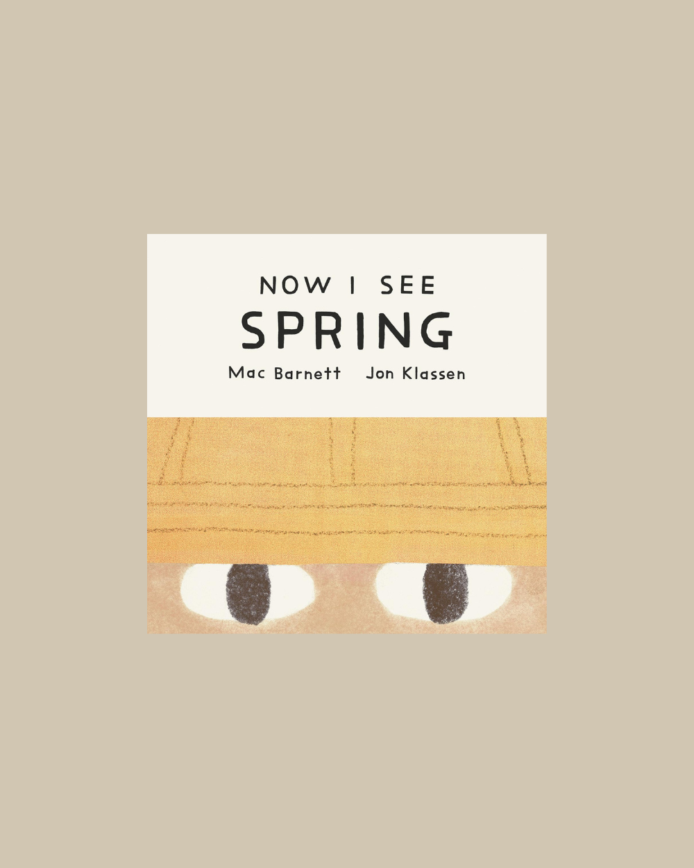 Now I See Spring- Mac Barnett & Jon Klassen