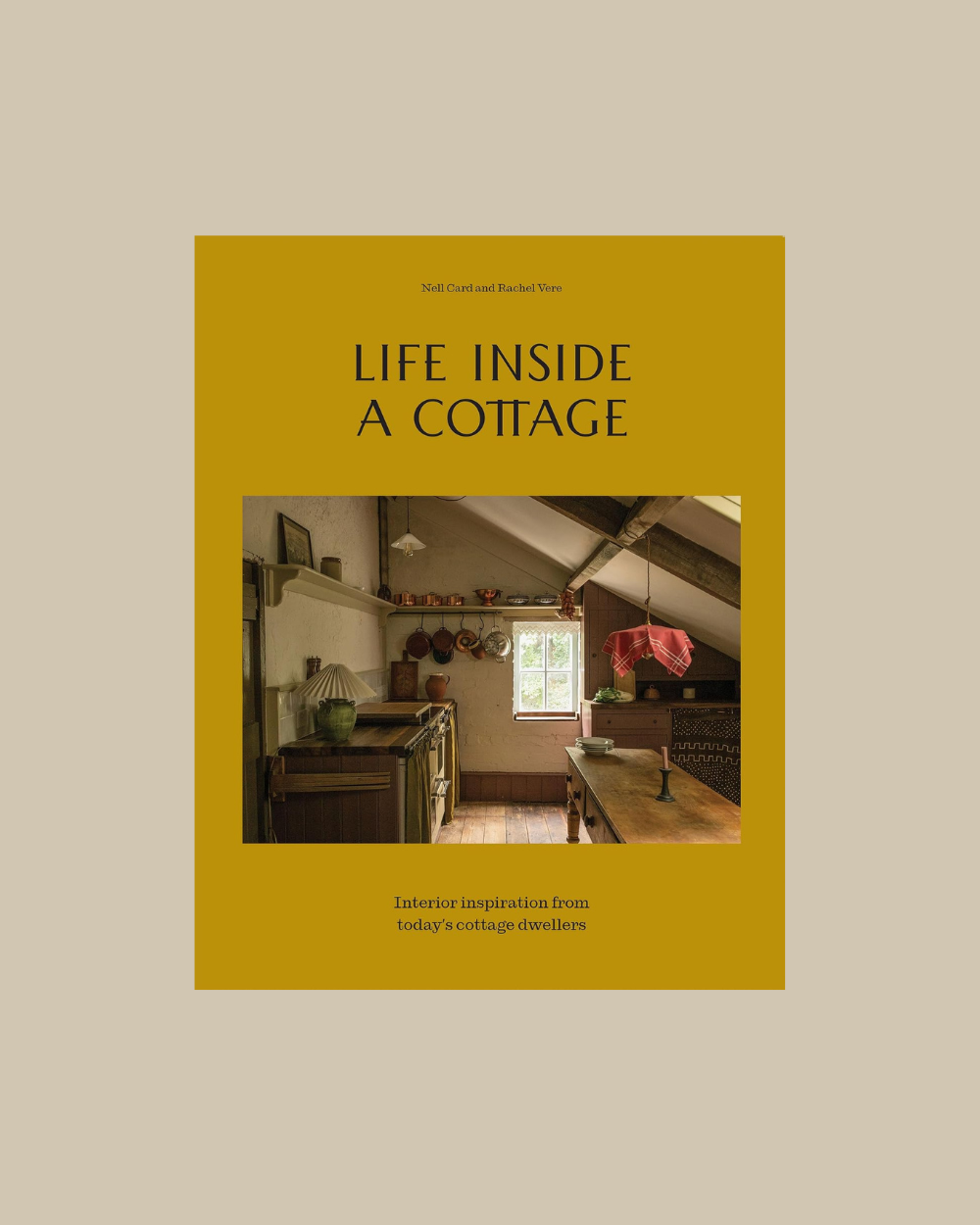 Life Inside A Cottage by Nell Card & Rachel Vere